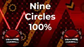 Nine Circles 100% | Geometry Dash