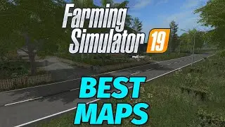 The BEST Maps In Farming Simulator 19