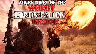 Adventures Of The WORST LORDS Of THE FALLEN Invader...