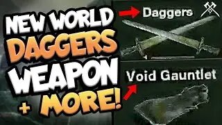 New World LEAKS! New Daggers Weapon and More Shown In-Game!