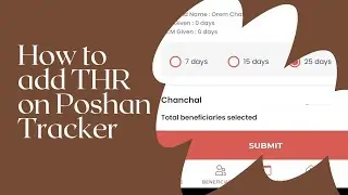 Poshan Tracker 19.1 mein Thr kaise bharen(7,15 and 25days)