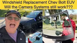 Windshield Replacement Chev Bolt EUV - Will the Camera Systems Still Work?