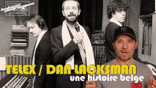 Telex & Dan Lacksman: a Belgian story