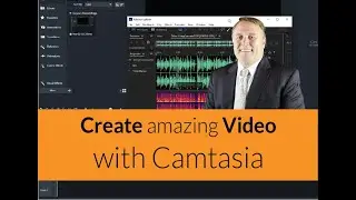 Create amazing Video with Camtasia