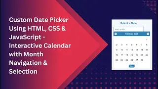 Custom Date Picker with HTML, CSS, and JavaScript | Step-by-Step Guide 📅✨