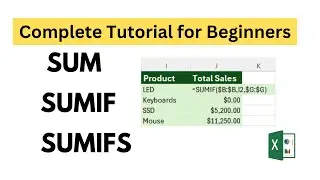 How to Use SUM, SUMIF, and SUMIFS in Excel: Complete Tutorial