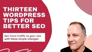 Thirteen SEO WordPress Tips