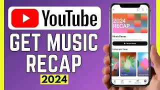 How To Get YouTube Music Recap 2024 Tutorial