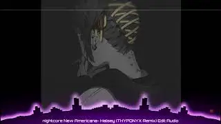 Nightcore New Americana Edit Audio (Short)