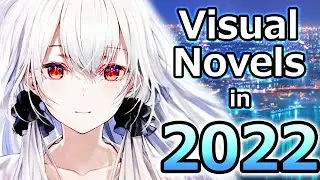 My Top Visual Novels of 2022!