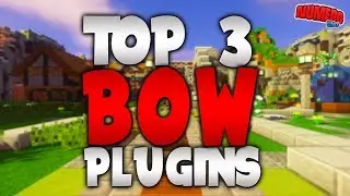 Minecraft Saturday | Top 3 "BOW" Plugins! | #65