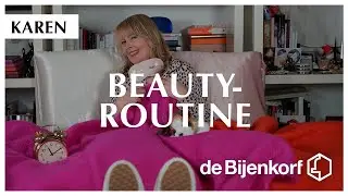 Welk beautyritueel is fijn voor mijn huid? | Karen x Beautyroutine
