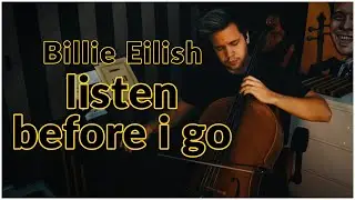 Billie Eilish - listen before i go (Cello Instrumental Cover)