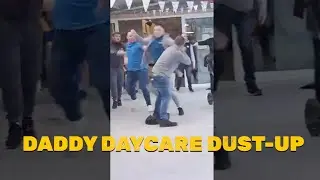 Daddy Daycare Dust Up