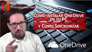 Como instalar OneDrive en tu PC
