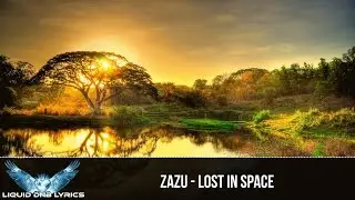 [LYRICS] Zazu - Lost in Space