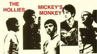 The Hollies: Mickey’s Monkey (Deconstruction)