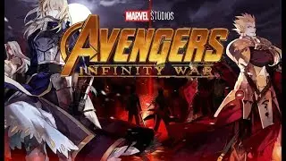 [AMV] Fate / Zero ▶ Avengers: Infinity War Style ᴴᴰ◀◀◀