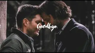 Goodbye, Sam and Dean Winchester.