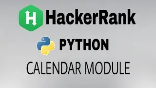 #37: Calendar Module | Hackerrank Python Solution | English Explanation