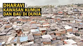 KOTA PALING BAU DI ASIA | DHARAVI