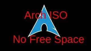 Arch Linux ISO: No Space Left (workaround)