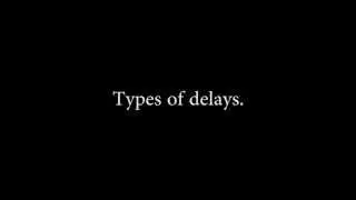 Types of delays - Jedi Knight 3 Theory Database