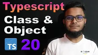 Class  In Typescript  || সহজ বাংলায় Typescript শিখি #20