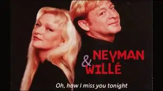 Benny Neyman & Toni Willé~ Oh, how I miss you tonight~