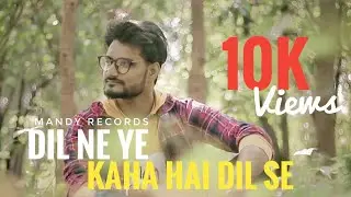 Dil Ne Ye Kaha Hai Dil Se (Unplugged 90s Cover) Mandy Records
