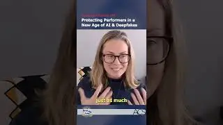 Protecting Performers in a New Age of AI & Deepfakes