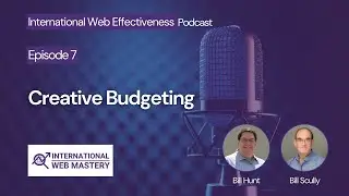 Episode 7: Creative Ways to Secure Web Budget