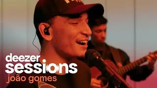 A Sorte é Cega - João Gomes | Deezer Sessions, Paris