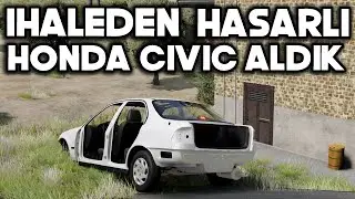 İHALEDEN ÇITIR HASARLI HONDA CİVİC SATIN ALDIK! BEAMNG GERÇEK HAYAT BÖLÜM 7