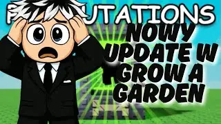 Nowy Pet Mutation update w Grow A Garden