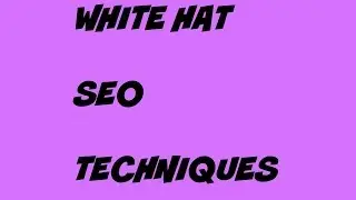 White hat SEO Techniques