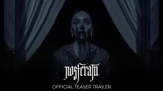 Nosferatu | Official Teaser Trailer