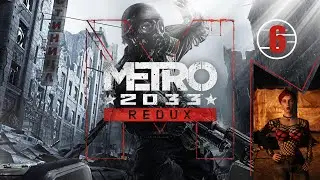 Metro 2033 Redux • 6 • Rizhskaya • Walkthrough without commentary