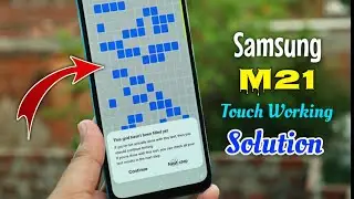 Samsung Galaxy M21 Touch Not Working Solutions 101% work