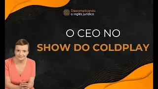 O CEO no show do Coldplay