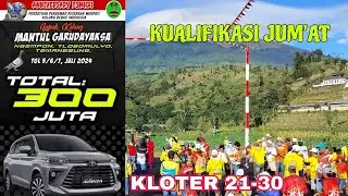 #3 KUALIFIKASI JUM'AT, KLOTER 21-30, ANNIVERSARY P3MKBI LAPAK MANTUL GARUDAYAKSA TEMANGGUNG