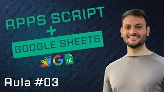 Apps Script - Google Planilhas - #3 - getValue e getValues