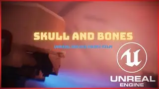 Skull and Bones - Unreal Engine 5 Short Film