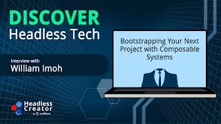 DHTp E26: Bootstrapping Your Next Project with Composable Systems with William Imoh