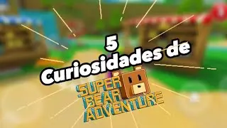 5 Curiosidades de Super Bear Adventure 🐻 #video #superbearadventure