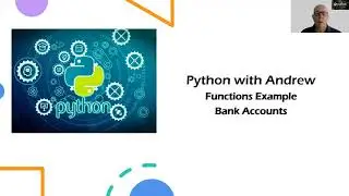 Python Functions - Example - Let's create some Bank Accounts