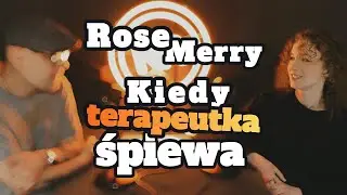 RoseMerry: Gdy terapeutka śpiewa - s1 e19[78 ]