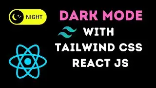 Tailwind CSS Dark Mode in React JS