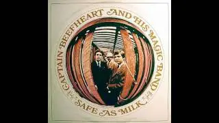 Captain Beefheart & His Magic Band - Safe as Milk - 06 - Electricity