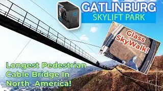 GoPro Hero 10 Black- Gatlinburg -Longest Pedestrian Cable Bridge in North America!